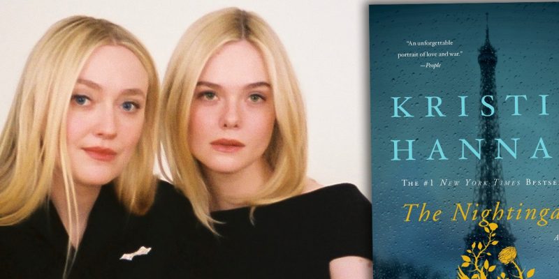 Deadline: TriStar Reignites ‘The Nightingale’ Movie For 2027 Release; ‘To Leslie’s Michael Morris To Direct Fanning Sisters In Adaptation Of Kristin Hannah Novel